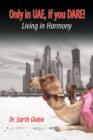 Only in Uae, If You Dare! Living in Harmony - Book