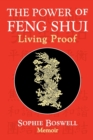 The Power of Feng Shui : Living Proof - Book