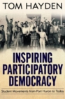 Inspiring Participatory Democracy : Student Movements from Port Huron to Today - Book