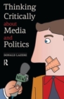 Thinking Critically about Media and Politics - Book