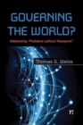 Governing the World? : Addressing "Problems Without Passports" - Book