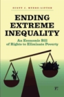 Ending Extreme Inequality : An Economic Bill of Rights to Eliminate Poverty - Book