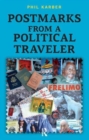 Postmarks from a Political Traveler - Book