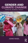Gender and Climate Change : Impacts, Science, Policy - Book