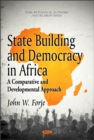 State Building & Democracy in Africa : A Comparative & Developmental Approach - Book