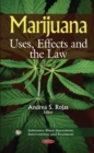 Marijuana : Uses, Effects & the Law - Book