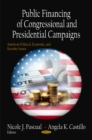 Public Financing of Congressional & Presidential Campaigns - Book