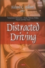 Distracted Driving : Research & Prevention Efforts - Book