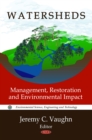 Watersheds : Management, Restoration and Environmental Impact - eBook