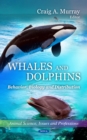 Whales and Dolphins : Behavior, Biology and Distribution - eBook