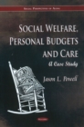 Social Welfare, Personal Budgets & Care : A Case Study - Book