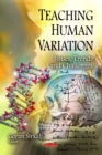 Teaching Human Variation : Issues, Trends and Challenges - eBook