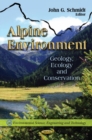 Alpine Environment : Geology, Ecology & Conservation - Book