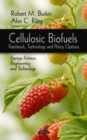 Cellulosic Biofuels : Feedstock, Technology & Policy Options - Book