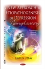 New Approach to Etiopathogenezis of Depression : Neuroplasticity - Book