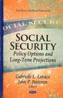 Social Security : Policy Options & Long-Term Projections - Book
