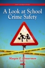 A Look at School Crime and Safety - eBook