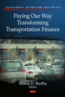 Paying Our Way - Transforming Transportation Finance - eBook