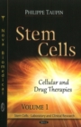 Stem Cells : Volume 1 -- Cellular & Drug Therapies - Book