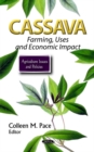 Cassava : Farming, Uses, & Economic Impact - Book