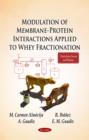 Modulation of Membrane-Protein Interactions Applied to Whey Fractionation - Book