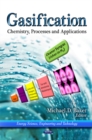Gasification : Chemistry, Processes & Applications - Book