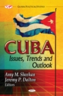 Cuba : Issues, Trends & Outlook - Book