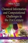 Chemical Information & Computational Challenges in the 21st Century - Book