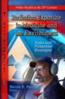 Radiation Exposure in Medicine & the Environment : Risks & Protective Strategies - Book