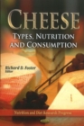 Cheese : Types, Nutrition & Consumption - Book