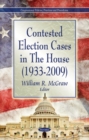 Contested Election Cases in The House (1933-2009) - Book