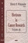 Horizons in Cancer Research : Volume 46 - Book