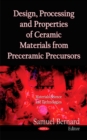 Design, Processing & Properties of Ceramic Materials from Preceramic Precursors - Book