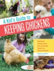 Kid's Guide to Keeping Chickens - Book