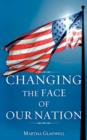 Changing the Face of Our Nation - Book