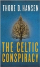 The Celtic Conspiracy : A Novel - Book
