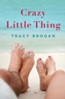 Crazy Little Thing - Book