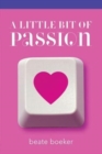 A Little Bit of Passion - Book