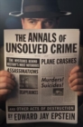 The Annals Of Unsolved Crime - Book