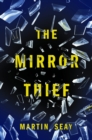 The Mirror Thief - Book