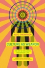 Culture As Weapon - Book