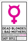 Dead Blondes and Bad Mothers - eBook