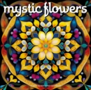 Mystic Flowers Square Wall Calendar 2025 - Book
