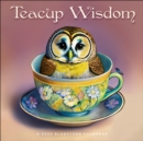Teacup Wisdom Square Wall Calendar 2025 - Book