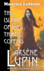 Arsene Lupin : The Island of the Thirty Coffins - Book