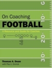 On Coaching Football : A Resource and Guide for Coaches - Book