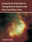 A Search for Pulsation in Young Brown Dwarfs and Very Low Mass Stars - Book