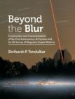 Beyond the Blur : Construction and Characterization of the First Autonomous Ao System and an Ao Survey of Magnetar Proper Motions - Book