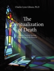 The Deritualization of Death : Toward a Practical Theology of Caregiving for the Bereaved - Book