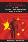 The Chinese Space Programme in the Public Conversation about Space - Book